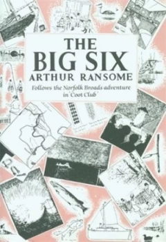Image of The Big Six by Arthur Ransome Hardback