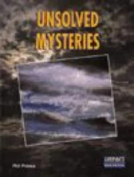Image of Unsolved Mysteries by Phil Preece Book