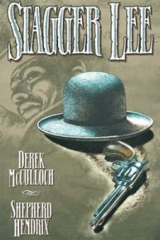 Image of Stagger Lee by Derek Mcculloch Paperback
