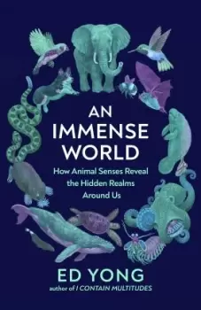 Image of An Immense World by Ed Yong