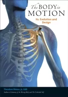 Image of The Body in Motion : Its Evolution and Design