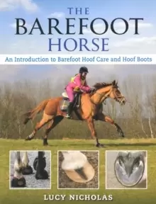 Image of Barefoot Horse : An Introduction to Barefoot Hoof Care and Hoof Boots