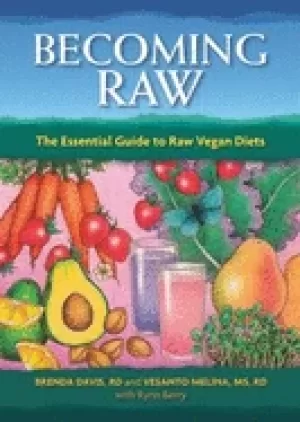 Image of becoming raw the essential guide to raw vegan diets