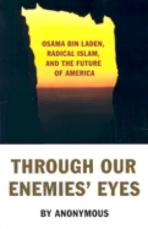 Image of through our enemies eyes osama bin laden radical islam and the future of am