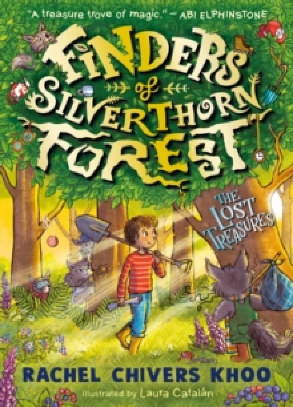 Image of Finders of Silverthorn Forest: The Lost Treasures : A cosy and timeless illustrated adventure for boys and girls age 7, 8, 9, 10 about friendship, mag