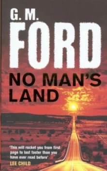 Image of No Mans Land by G. M. Ford Book