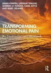 Image of Transforming Emotional Pain An Emotion-Focused Workbook