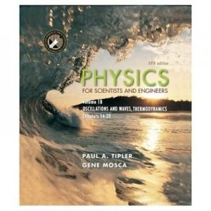 Image of Physics V. 1b Oscillations and Waves Thermodynamics - Chapters 14-20 by Gene P Mosca and Paul a Tipler Paperback