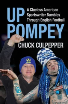 Image of Up Pompey by Chuck Culpepper Hardback