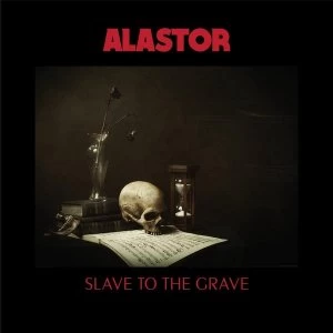 Image of Alastor - Slave To The Grave Vinyl