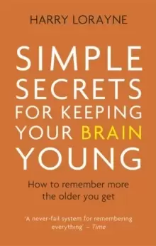 Image of Simple Secrets for Keeping Your Brain Young : How to remember more the older you get