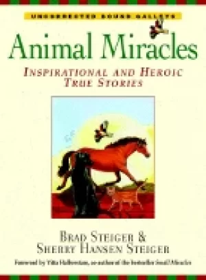 Image of animal miracles inspirational and heroic true stories