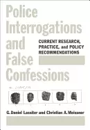 Image of police interrogations and false confessions current research practice and