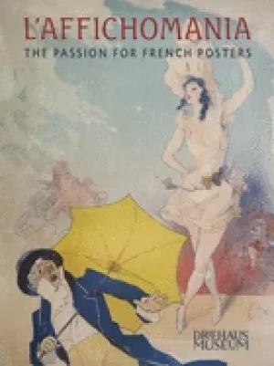 Image of laffichomania the passion for french posters