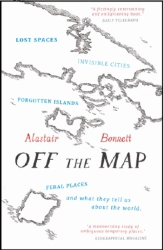 Image of Off the Map by Alastair Bonnett Paperback