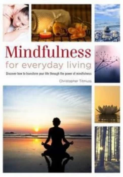 Image of Mindfulness for Everyday Living by Christopher Titmuss Paperback
