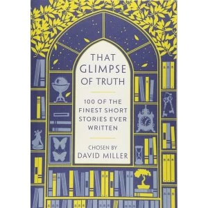 Image of That Glimpse of Truth : The 100 Finest Short Stories Ever Written