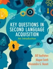 Image of Key Questions in Second Language Acquisition : An Introduction