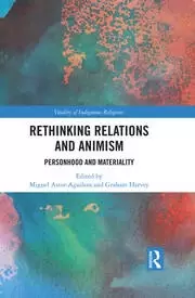 Image of Rethinking Relations and Animism Personhood and Materiality