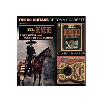 image of Tommy Garrett - El Hombre & Love Songs from South of the Border CD