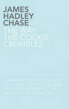 Image of Way the Cookie Crumbles by James Hadley Chase Paperback