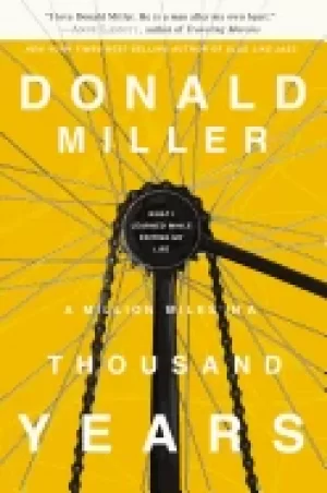 Image of million miles in a thousand years what i learned while editing my life