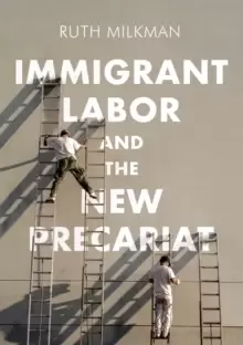 Image of Immigrant Labor and the New Precariat