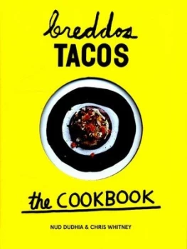 Image of Breddos Tacos by Nud Dudhia Hardback