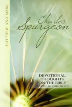 Image of Matthew and Mark by C. H Spurgeon and Larry Brown Paperback