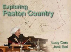 Image of Exploring Paston Country by Lucy Care and Jack Earl Paperback