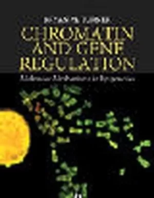 Image of Chromatin and gene regulation by Bryan M. Turner