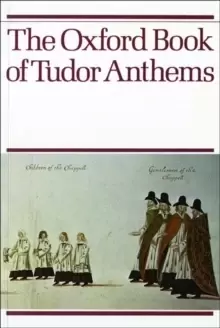 Image of The Oxford Book of Tudor Anthems