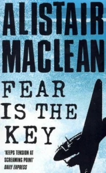 Image of Fear Is the Key by Alistair Maclean Paperback
