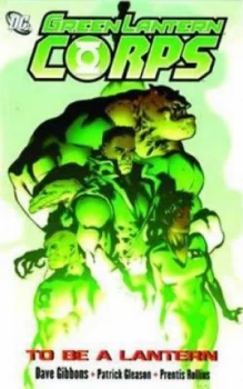 Image of Green Lantern Corps Tp Vol 01 to Be a Lantern by Dave Gibbons Paperback