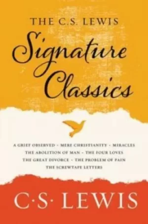 Image of The CS Lewis signature classics by C. S. Lewis