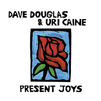 Image of Douglas, Dave & Uri Caine Duo - Present Joys CD