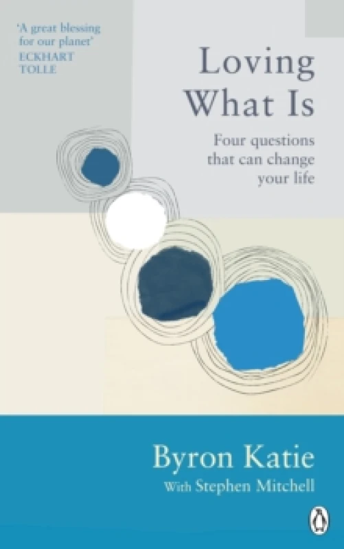 Image of Loving What Is : Four Questions That Can Change Your Life Paperback / softback