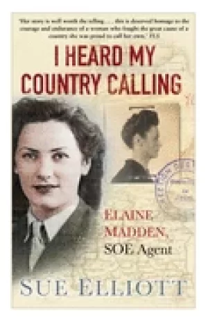 Image of i heard my country calling elaine madden soe agent