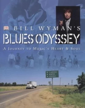 Image of Bill Wymans Blues Odyssey by Bill Wyman Hardback