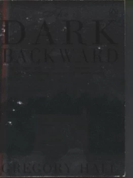 Image of The Dark Backward by Gregory Hall Book