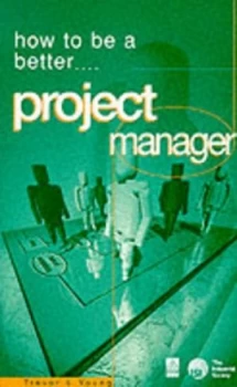 Image of How to Be a Better Project Manager. Book