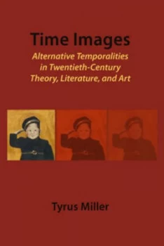 Image of Time-Images by Tyrus Miller Hardback