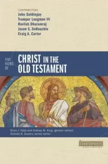 Image of Five Views of Christ in the Old Testament : Genre, Authorial Intent, and the Nature of Scripture