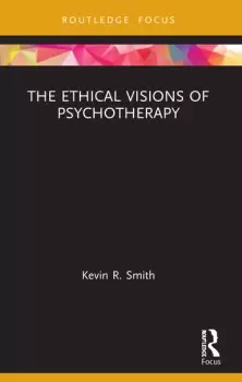 Image of The Ethical Visions of Psychotherapy