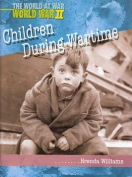 Image of Children during Wartime by Brenda Williams Hardback