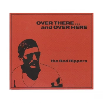 Image of Red Rippers - Over There... And Over Here CD