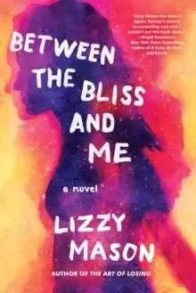 Image of Between The Bliss And Me