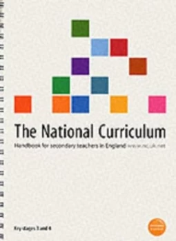 Image of The National Curriculum. Handbook for Secondary Teachers in England Key Stages 3 and 4 by Great Britain and Qualifications and Curriculum Authority Pa