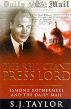 Image of The Reluctant Press Lord by S.J. Taylor Hardback