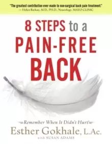 Image of 8 Steps to a Pain-Free Back : Natural Posture Solutions for Pain in the Back, Neck, Shoulder, Hip, Knee, and Foot